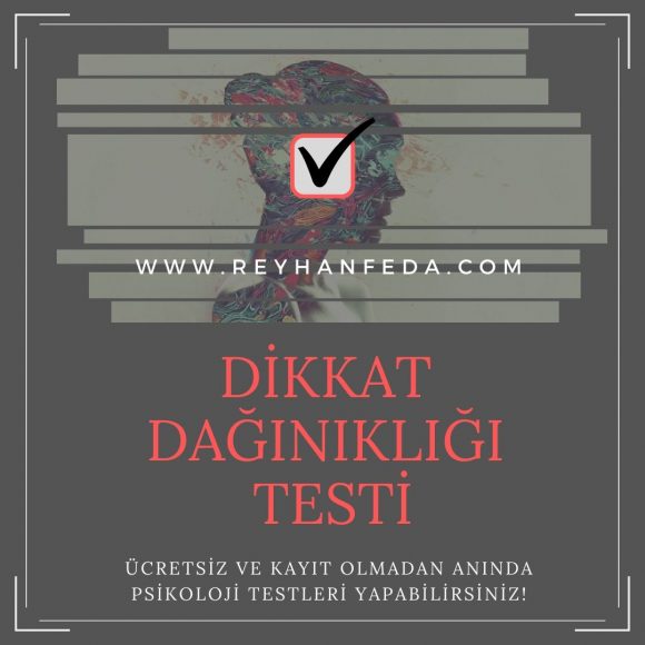 Dikkat Eksikliği Testi, bireylerin dikkat dağınıklığı semptomlarını ölçer.